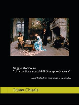 cover image of Saggio storico su "Una partita a scacchi di Giuseppe Giacosa"